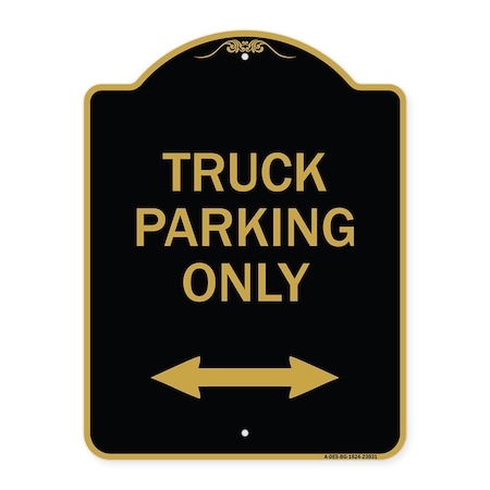 Signmission Reserved Parking Truck Parking W/ Bidirectional Arrow Heavy-Gauge Alum, 18" x 24", BG-1824-23031 A-DES-BG-1824-23031